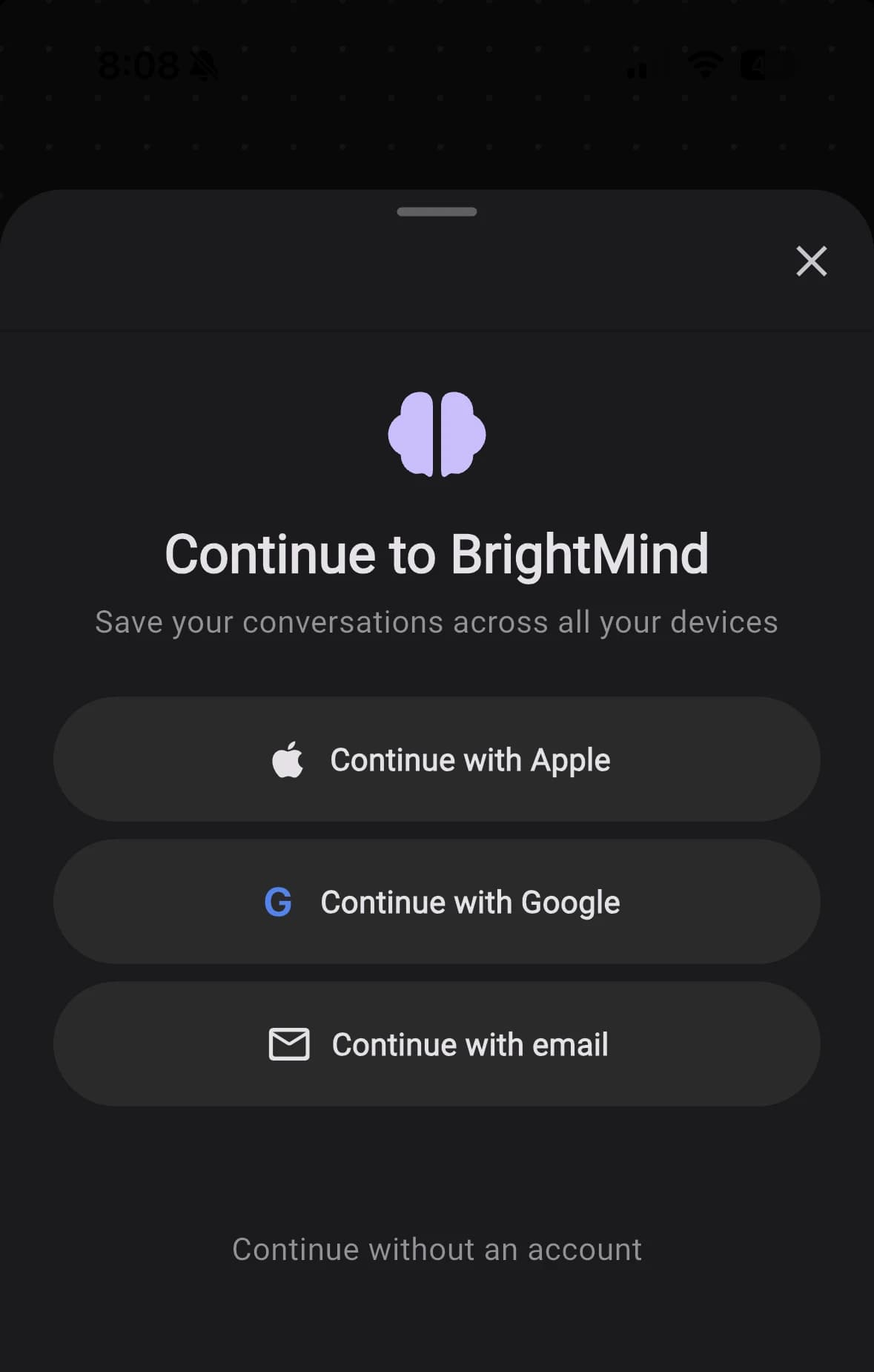Continue to BrightMind sheet: save your conversations across all your devices by signing in with Apple, Google, or email