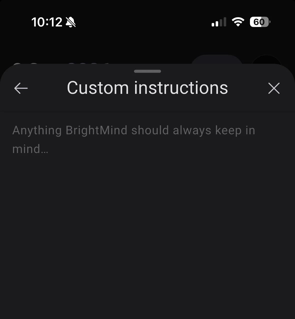 An empty custom instructions editor reading anything BrightMind should always keep in mind